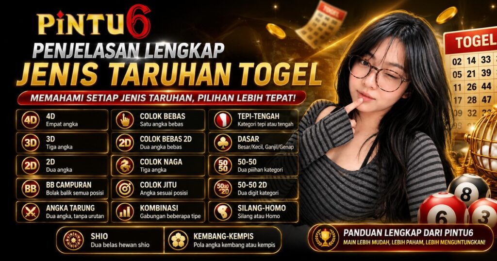 PINTU6 | PINTU6 Togel Ilustrasi penjelasan jenis taruhan togel seperti 4D, 3D, 2D, BB Campuran, Colok Bebas, Shio, dan taruhan angka lainnya.