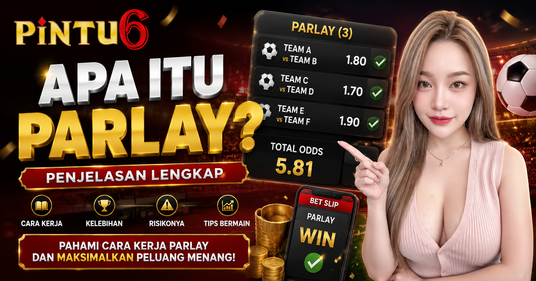 Apa Itu Parlay? Penjelasan Lengkap Cara Kerja, Kelebihan, dan Risikonya – PINTU6